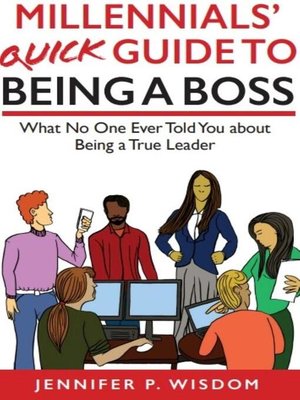cover image of Millennials' Quick Guide to Being a Boss
